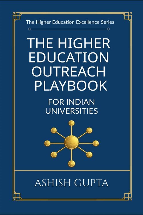 The Higher Education Outreach Playbook for Indian Universities